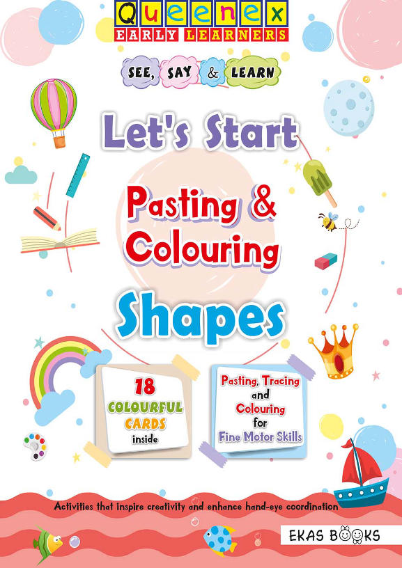 Queenex Let’s Start Pasting & Colouring Shapes