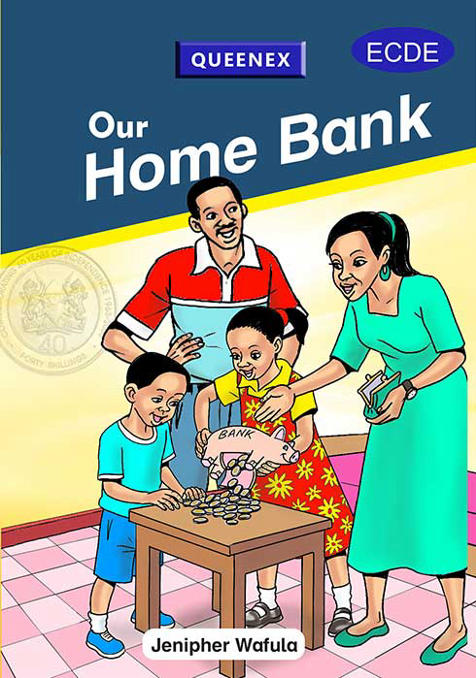 Our Home Bank - ECDE Readers | Queenex