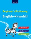 Oxford Beginner’s Dictionary English - Kiswahili
