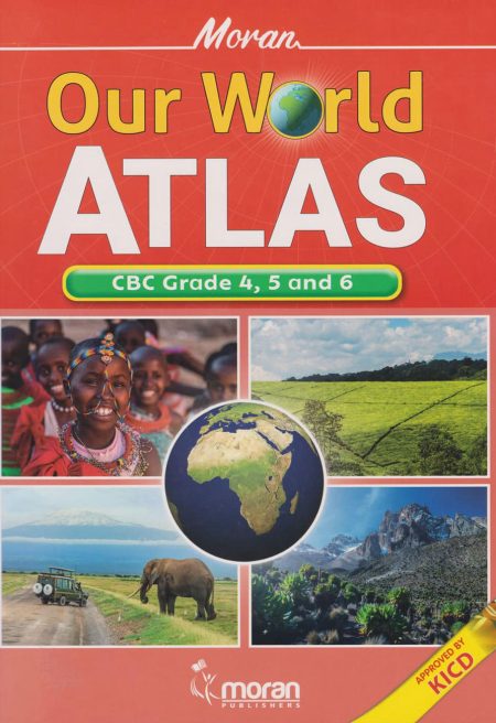 Moran Our World Atlas CBC Grade 4, 5 & 6
