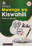 One Planet KPSEA Mwenge wa Kiswahili Grade 4, 5 & 6
