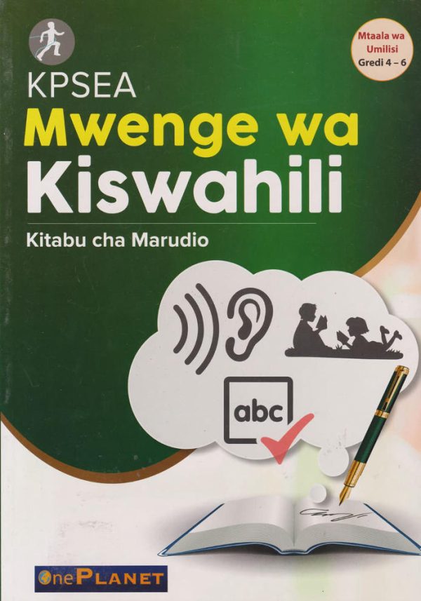 One Planet KPSEA Mwenge wa Kiswahili Grade 4, 5 & 6
