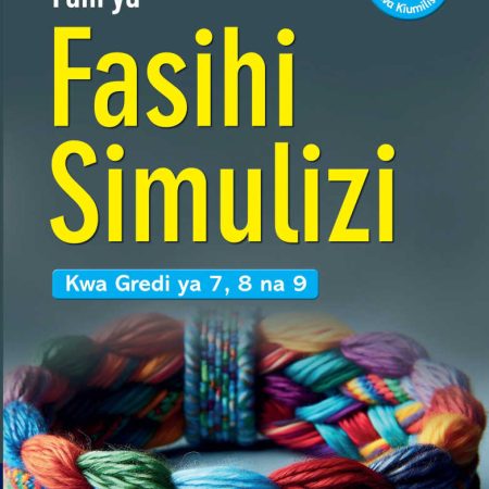 Oxford Fani ya Fasihi Simulizi Grade 7, 8 & 9 (Rationalised)