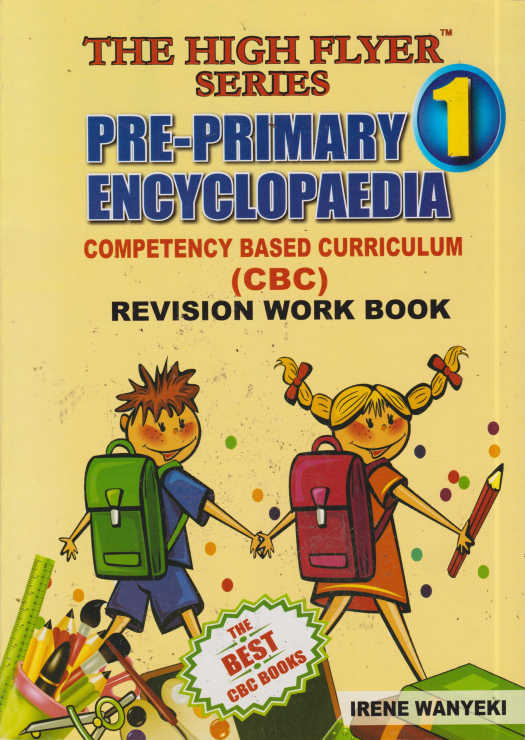 High Flyer PP1 Encyclopaedia: CBC Revision Workbook