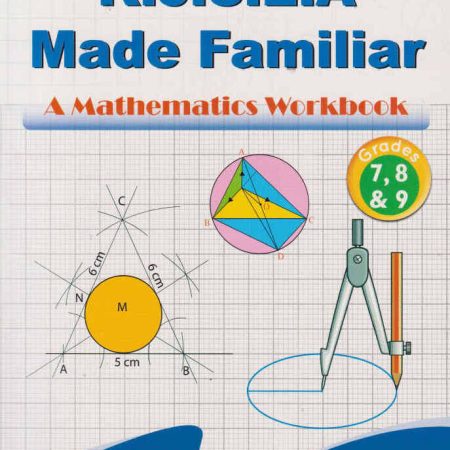 Made Familiar KJSEA Mathematics Workbook – Grades 7, 8 & 9