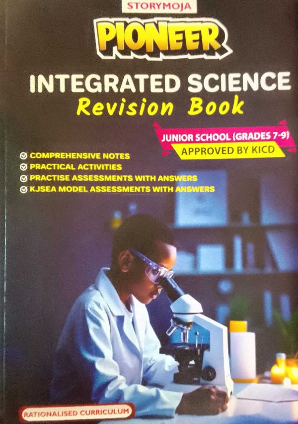 Storymoja Pioneer Integrated Science Revision Grade 7, 8 & 9