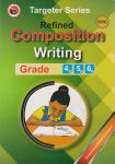 Targeter Refined Composition Writing CBC Grade 4, 5 & 6
