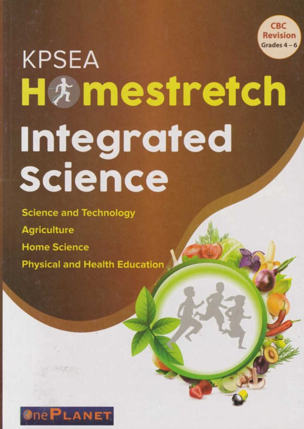 One Planet KPSEA Homestretch Intergrated Science Grade 4,5&6