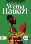 Wema Hauozi – Tamthilia ya Gredi ya 8 (Access)