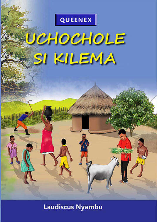 Uchochole Si Kilema - Grade 5 Queenex Reader
