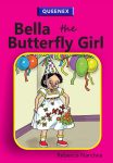 Bella the Butterfly Girl – Queenex Reader