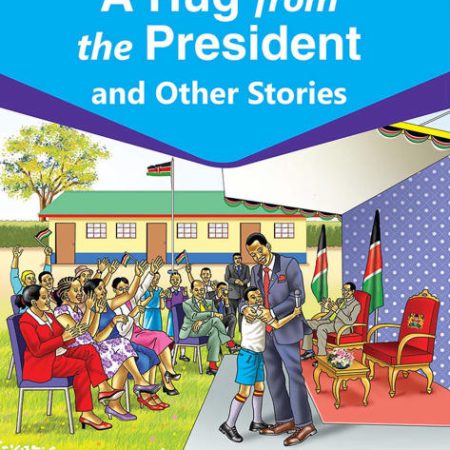 A Hug from the President & Other Stories – Grade 6 Queenex