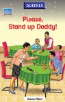 Please, Stand Up Daddy! – Queenex