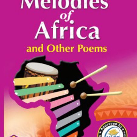 Melodies of Africa & Other Poems – Grade 8 CBC Book (Access)