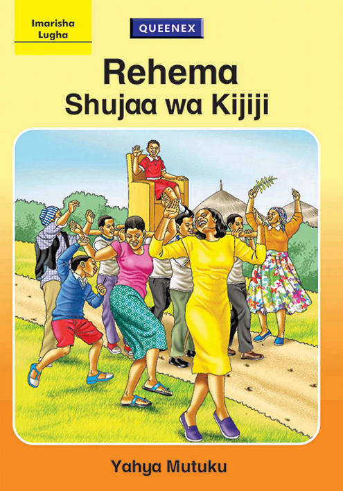 Rehema Shujaa wa Kijiji – Grade 4 Queenex