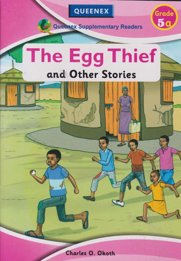 The Egg Thief & Other Stories 5a – Grade 5 Reader (Queenex)