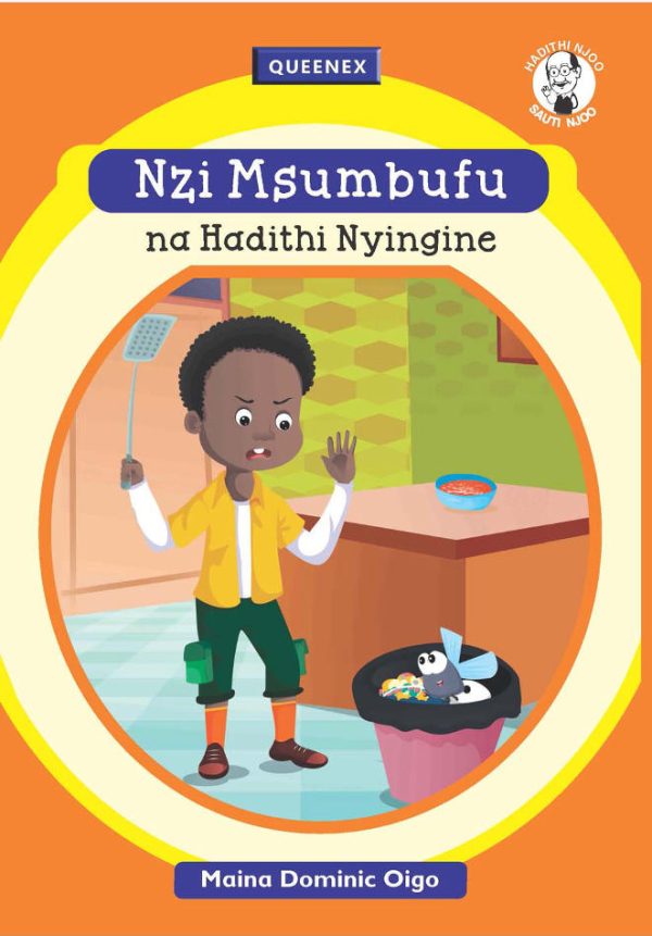 Nzi Msumbufu na Hadithi Nyingine – Queenex Kiswahili Reader