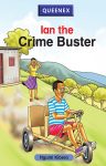 Ian the Crime Buster (Queenex)