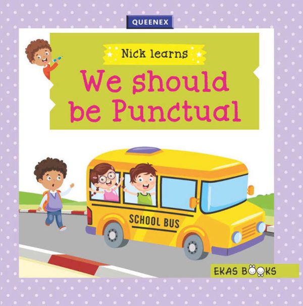 Nick Learns – We Should Be Punctual (Queenex)