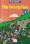 The Brave Five Level 7 - Made Familiar