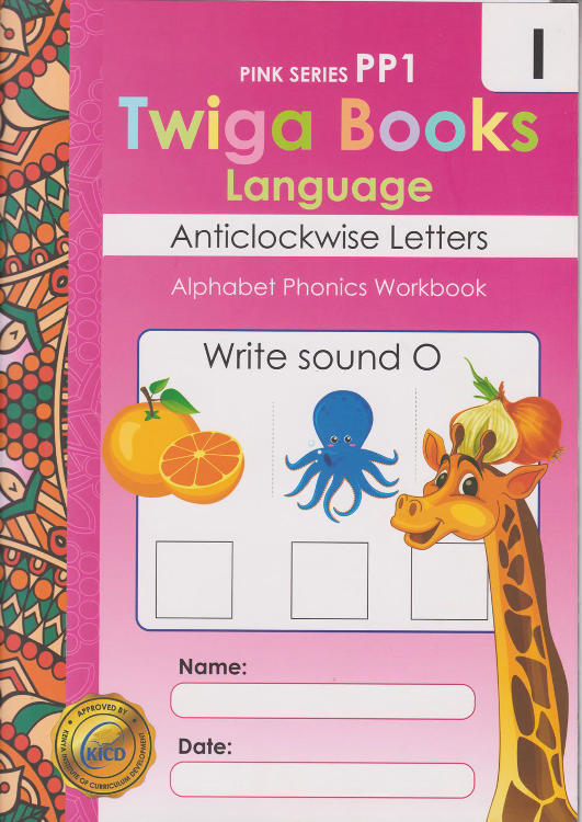 Twiga Books Language Workbook 1: Anticlowise Letters PP1