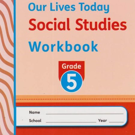 Oxford Our Lives Today Social Workbook GD5 (Rationalised)