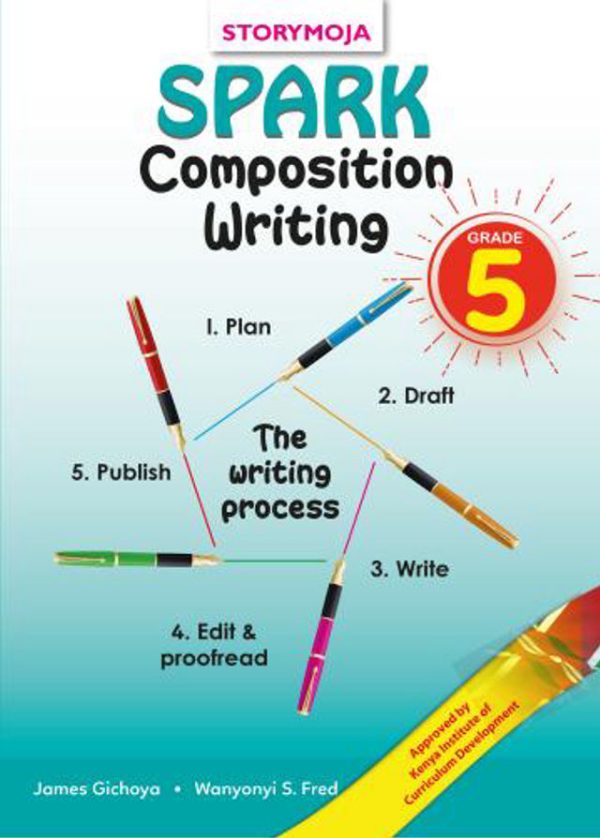 Storymoja Spark Composition Writing Grade 5