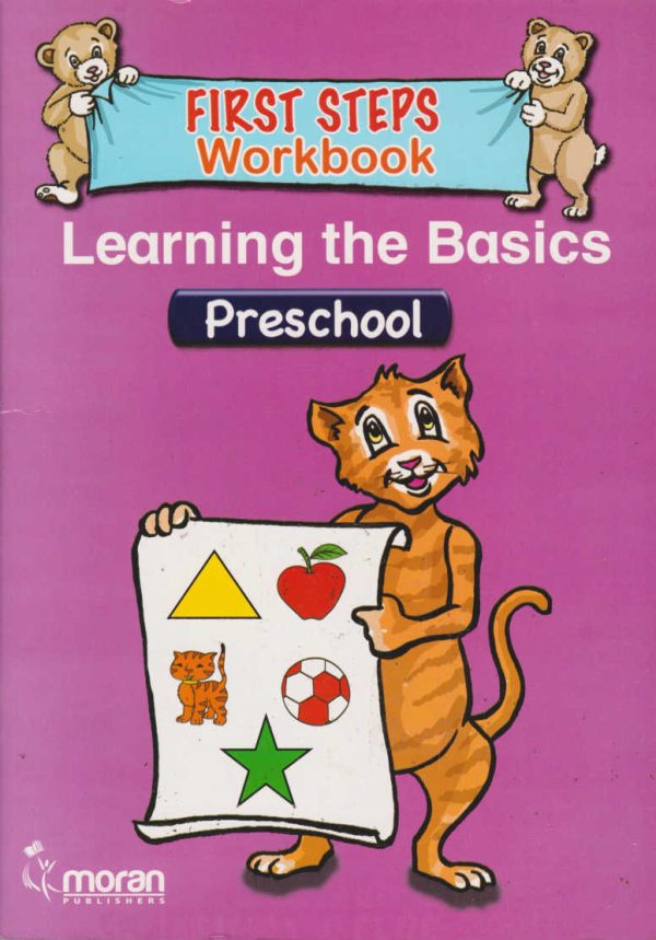 Moran First Steps Workbook: Learning the Basics Pre-School