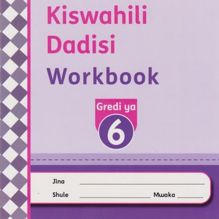Oxford Kiswahili Dadisi Workbook Grade 6 (Rationalised)