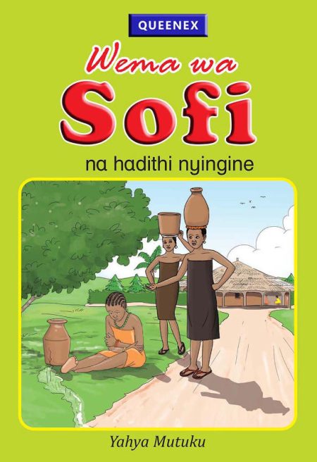 Wema wa Sofi na Hadithi Nyingine - Grade 5 Queenex