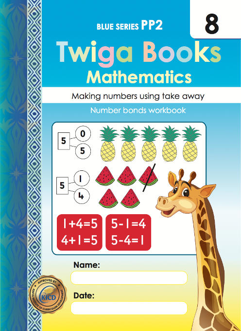 Twiga Maths PP2 Workbook 8 – Making Numbers & Take Away