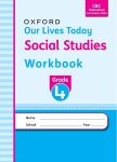 Oxford Our Lives Today Social Workbook GD4 (Rationalised)