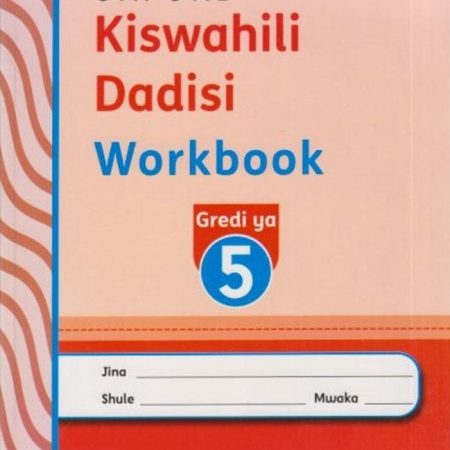 Oxford Kiswahili Dadisi Workbook GD5 (Rationalised)