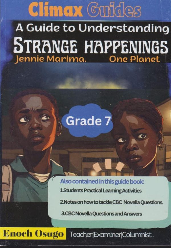 A Guide to Understanding Strange Happenings Grade 7 (Climax)