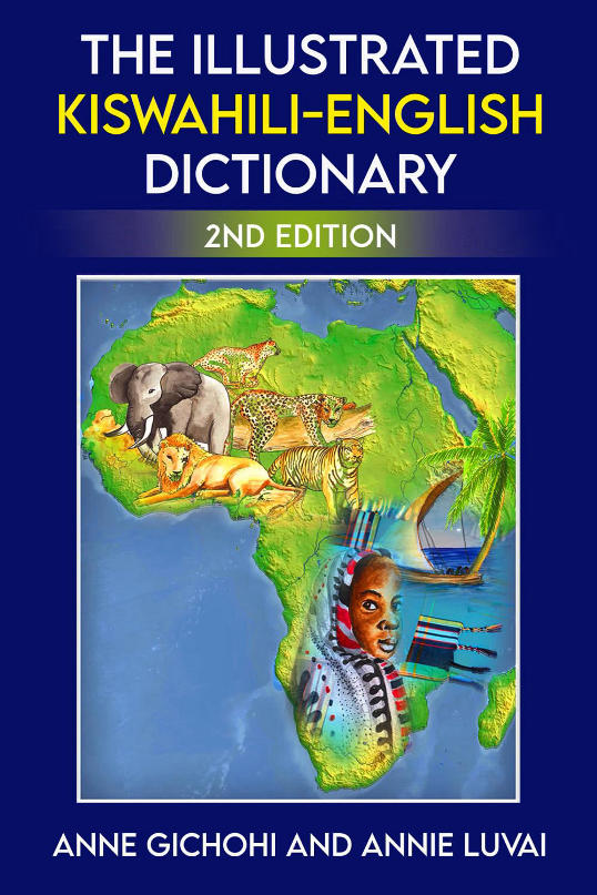 Illustrated Kiswahili/English Dictionary – 2nd Edition