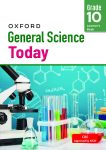 Oxford General Science Today Grade 10