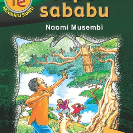 Nipe Sababu – Grade 1 Kiswahili Reader (Oxford)