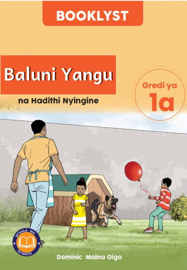 Baluni Yangu na Hadithi Nyingine Grade 1 (Booklyst)
