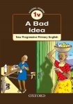A Bad Idea 1v – NPPE Grade 1 Reader (Oxford)