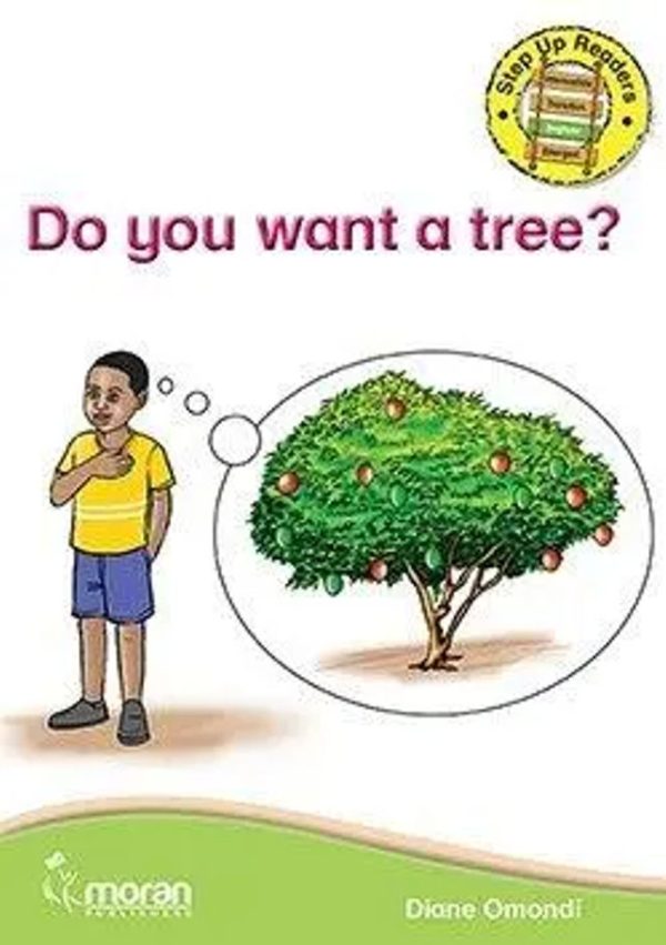 Do You Want a Tree? (Moran)