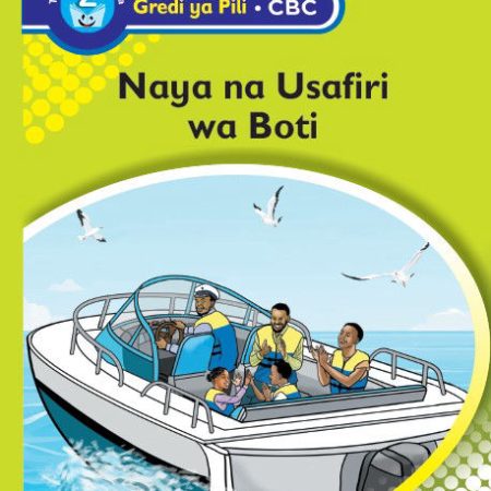 Naya na Usafiri wa Boti – Grade 2 CBC Novela (Access)