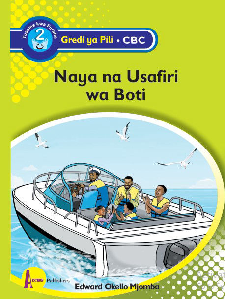 Naya na Usafiri wa Boti – Grade 2 CBC Novela (Access)