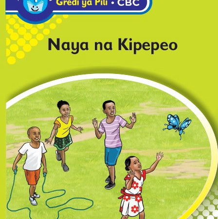 Naya na Kipepeo – Grade 2 CBC (Access)