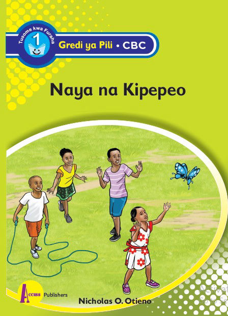 Naya na Kipepeo – Grade 2 CBC (Access)