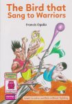 The Bird that Sang to Warriors (Storymoja)