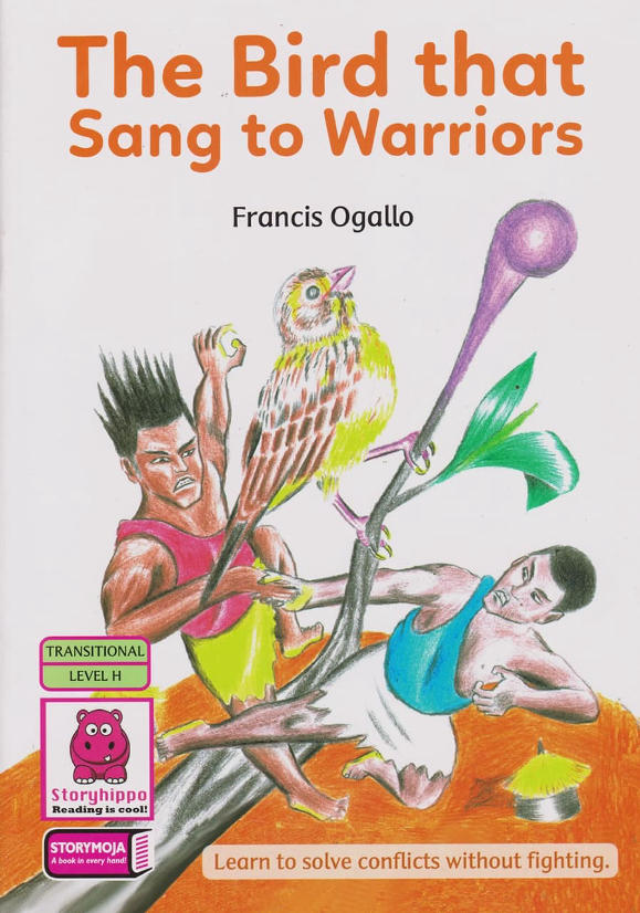 The Bird that Sang to Warriors (Storymoja)