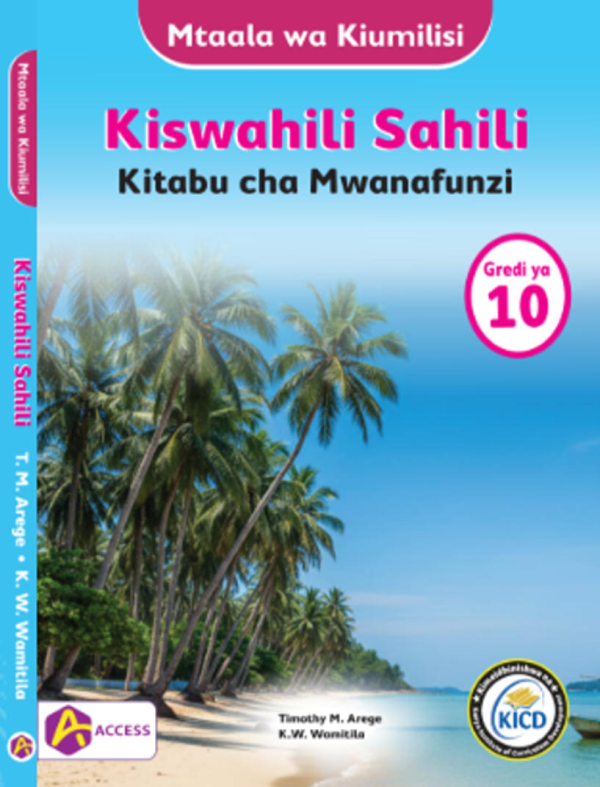 Access & Learn Mtaala wa Kiumilisi Kiswahili Grade 10