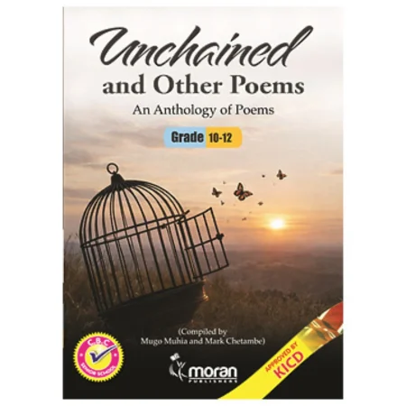 Unchained & Other Poems An Anthology of Poems Grade 10-12